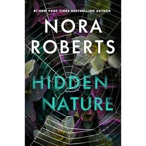 Hidden Nature by Nora Roberts