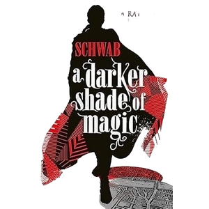A Darker Shade of Magic