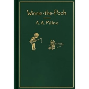 Winnie-the-Pooh Classic Gift Edition by AA Milne