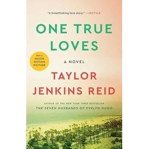 One True Loves: A Novel