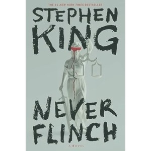 Never Flinch: A Novel