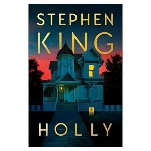 Holly by Stephen King