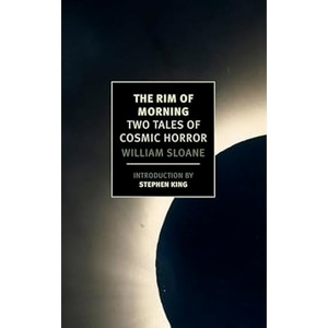 The Rim of Morning: Two Tales of Cosmic Horror 