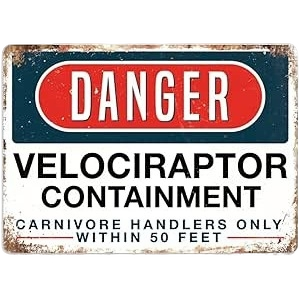 Danger Velociraptor Containment Metal Wall Sign